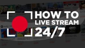 Read more about the article 24/7 Live Streaming and Multi-Platform Streaming Guide