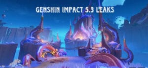 Read more about the article Genshin Impact Version 5.3: A Comprehensive Overview