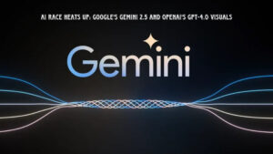 Read more about the article AI Race Heats Up: Google’s Gemini 2.5 and OpenAI’s GPT-4.0 Visuals
