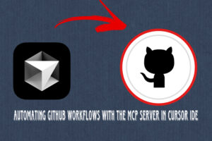 Read more about the article Automating GitHub Workflows with the MCP Server in Cursor IDE