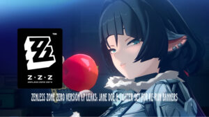 Read more about the article Zenless Zone Zero Version 1.7 Leaks: Jane Doe & Lighter Set for Re-Run Banners