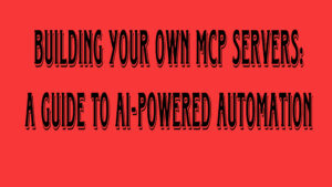 Read more about the article Building Your Own mCP Servers: A Guide to AI-Powered Automation