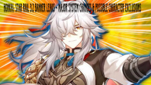 Read more about the article Honkai: Star Rail 3.2 Banner Leaks – Major System Changes & Possible Character Exclusions