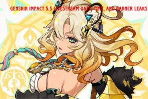 Read more about the article Genshin Impact 5.5 Livestream Date, Time, and Banner Leaks