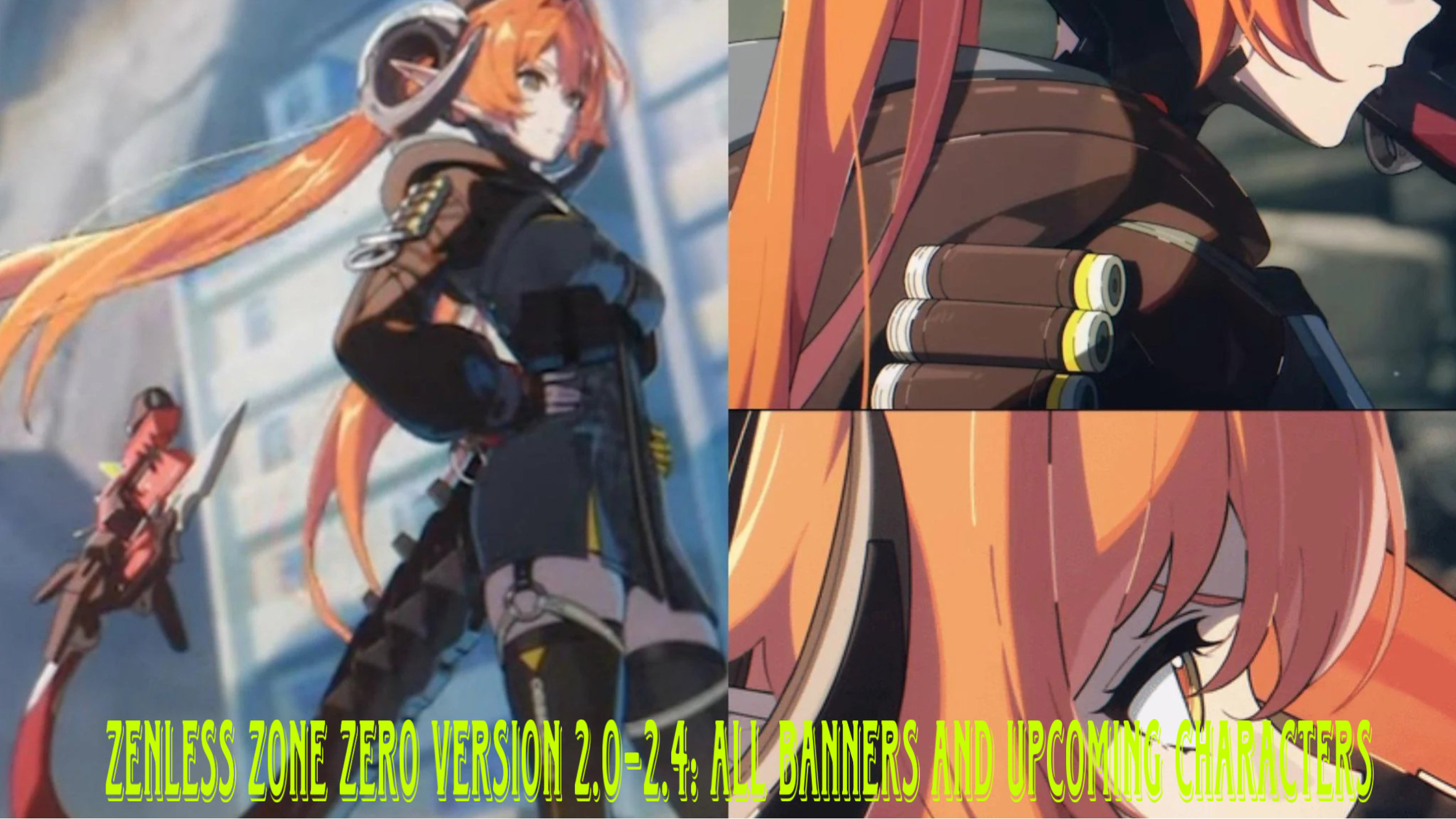 Read more about the article Zenless Zone Zero Version 2.0–2.4: All Banners and Upcoming Characters