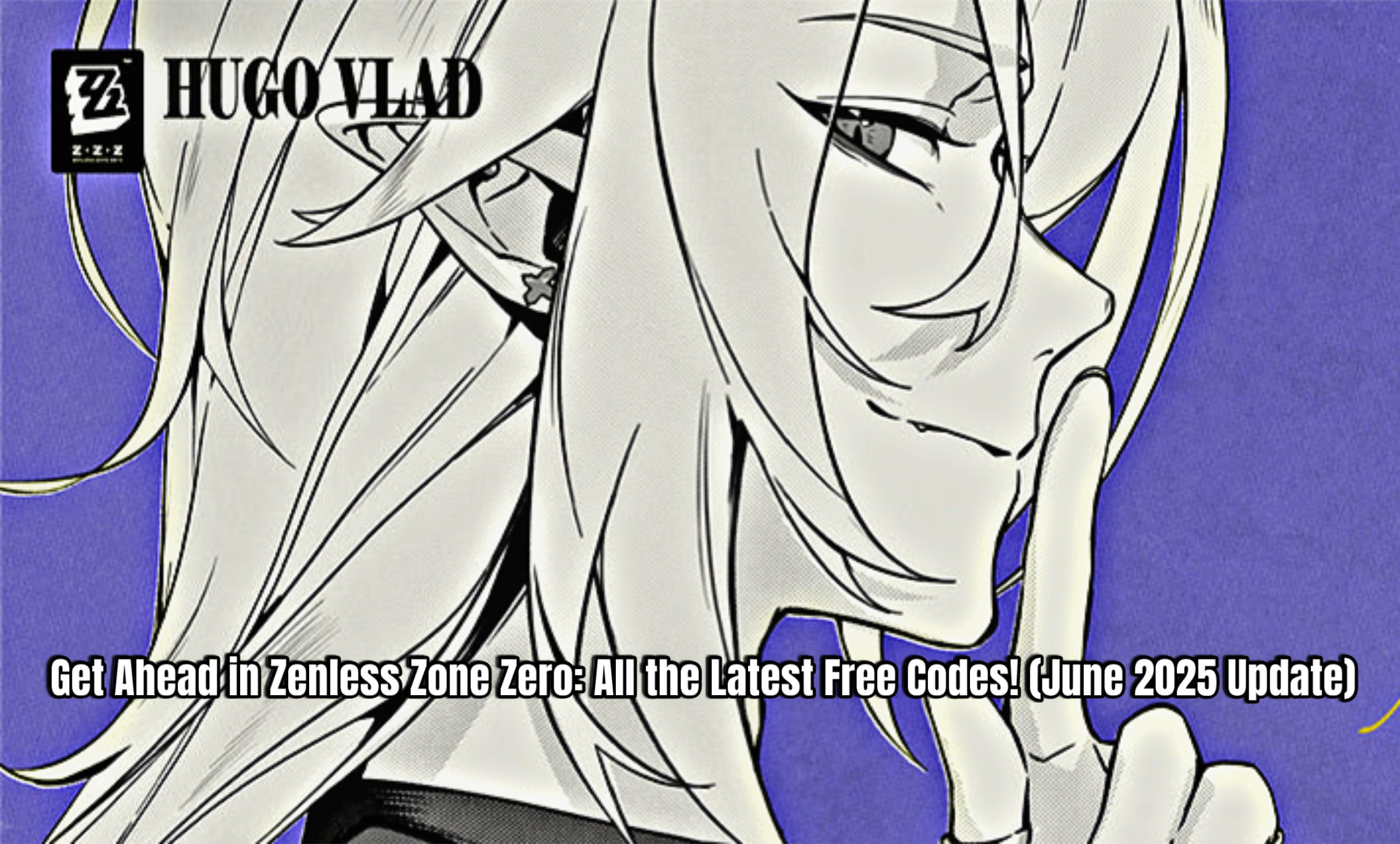 Read more about the article Get Ahead in Zenless Zone Zero 2.0 : All the Latest Free Codes! (June 17 2025 Update)