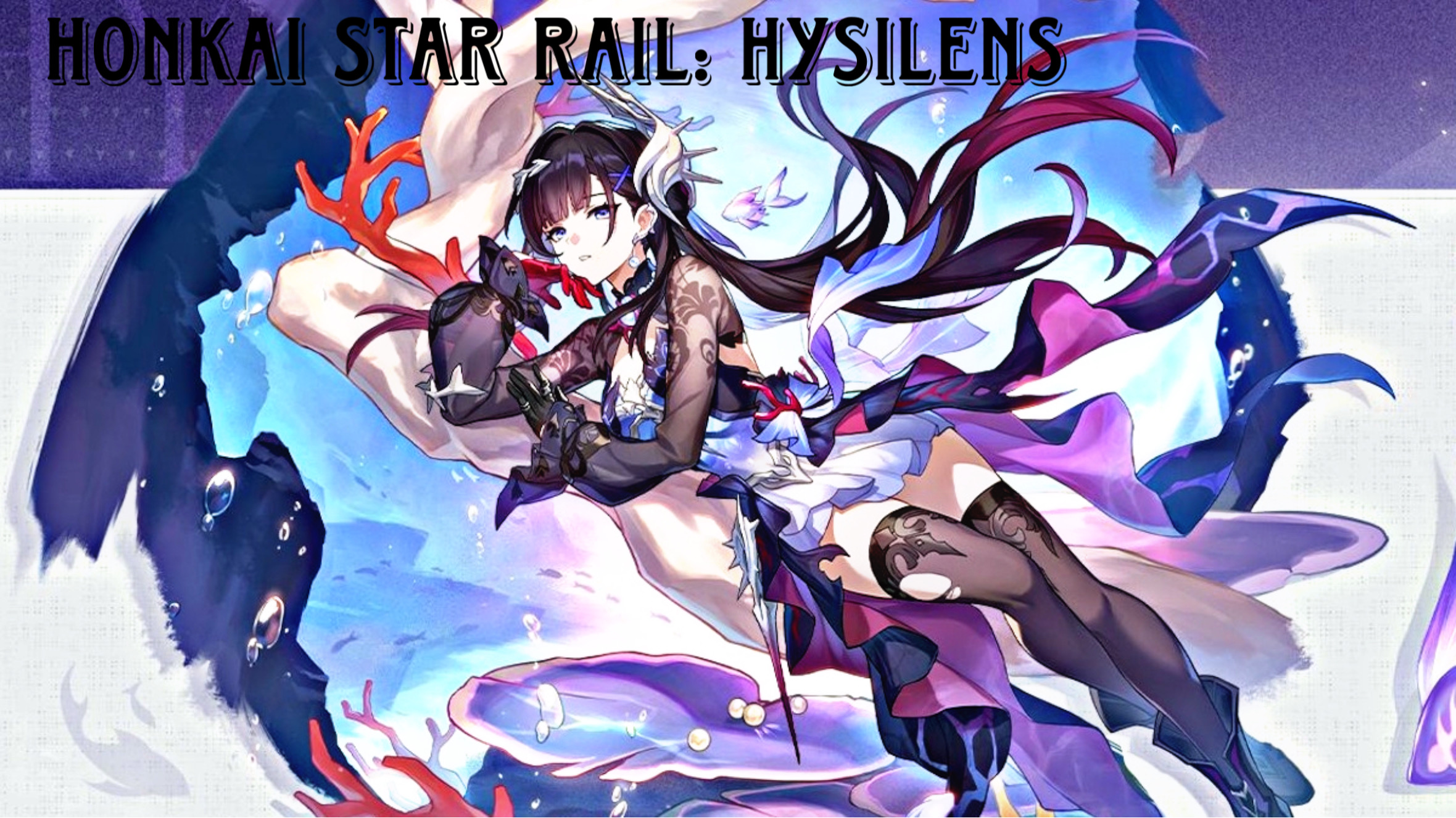 You are currently viewing Honkai Star Rail: Hysilens – Unveiling the Upcoming DoT Powerhouse (Leaks & Everything We Know So Far)